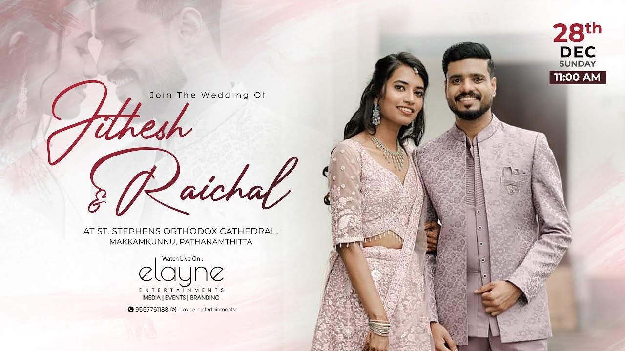 Wedding Ceremony | Jithesh & Raichel | St.Stephens Orthodox Cathedral, Makkamkunnu - LIVE