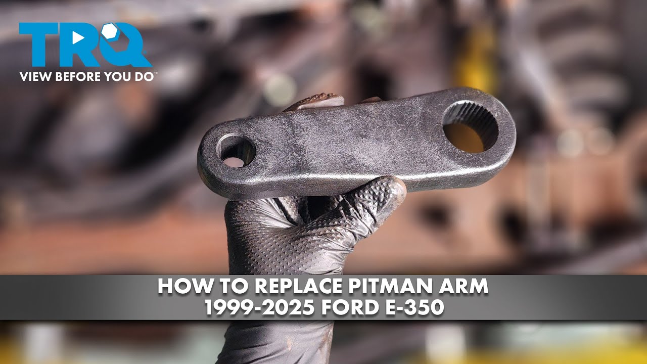 How to Replace Pitman Arm 1999-2025 Ford E-350