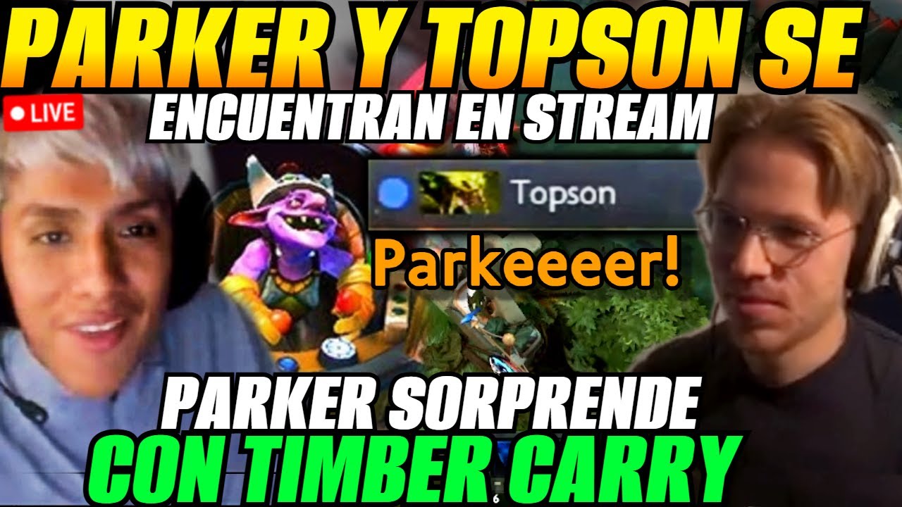 😲Parker y Topson emparejan juntos en stream😲sorprende con Timber Carry!