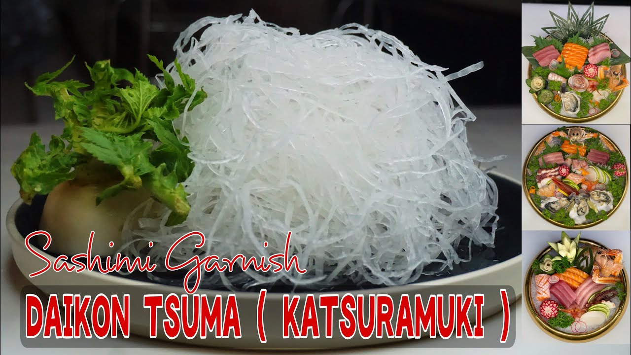HOW TO MAKE GARNISH FOR SASHIMI USING YANAGIBA KNIFE| TSUMA DAIKON | KATSURAMUKI