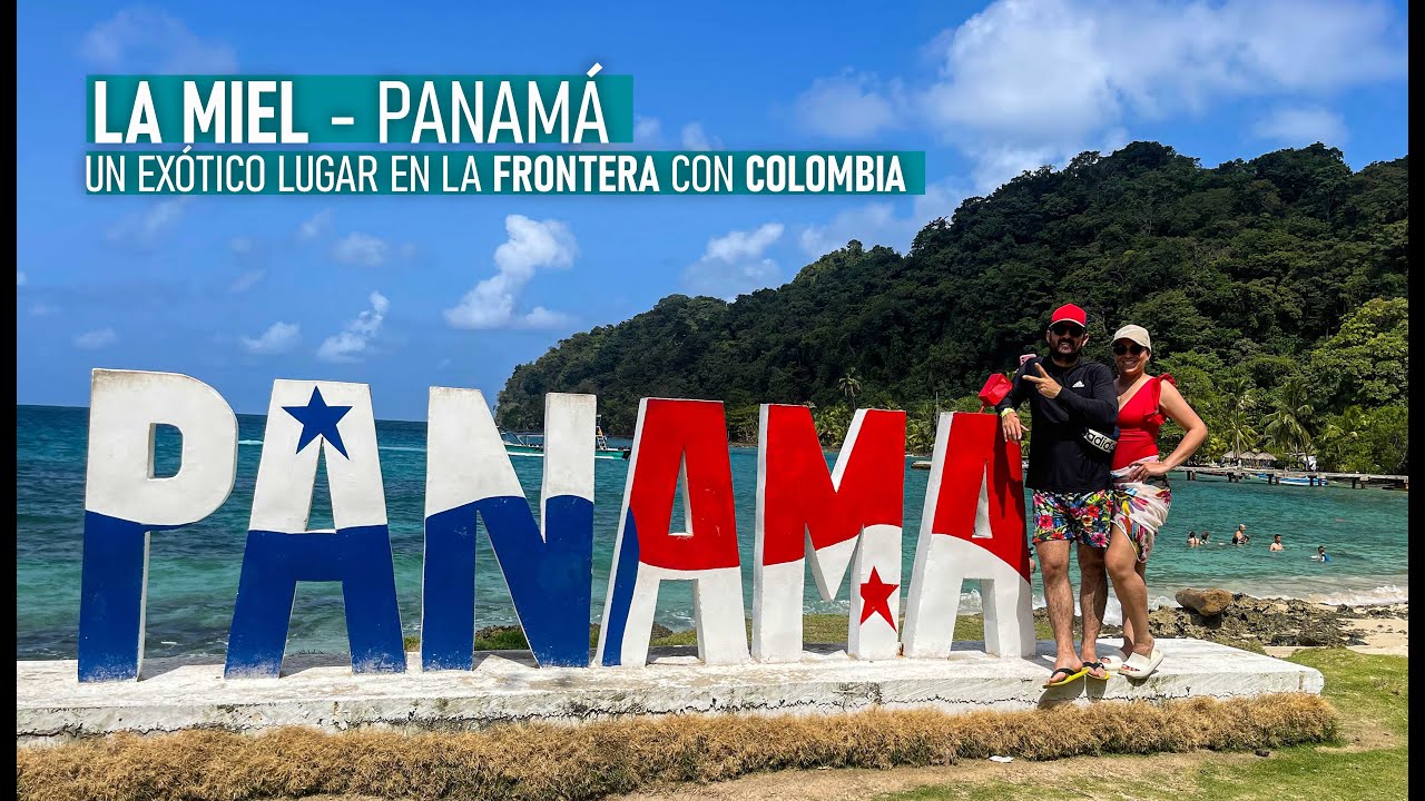 La Miel - Panamá / Un exótico lugar en la frontera con Colombia