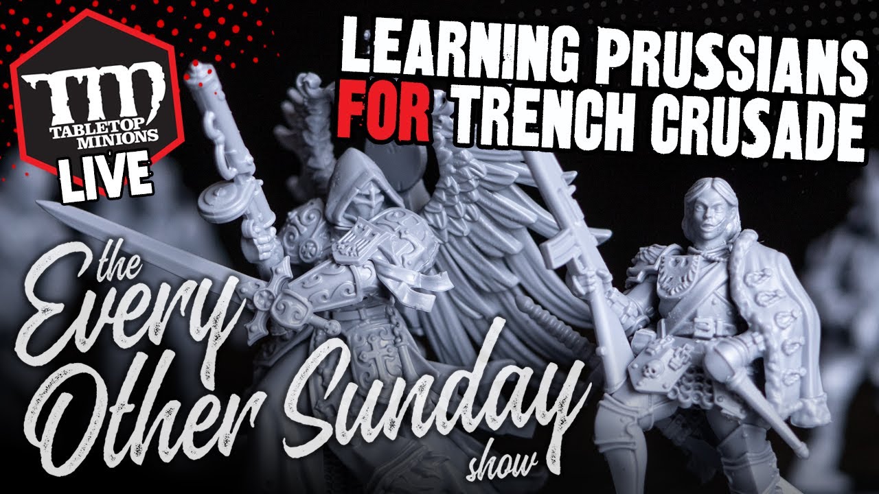 Learning About the PRUSSIANS for Trench Crusade - The Every Other Sunday Show