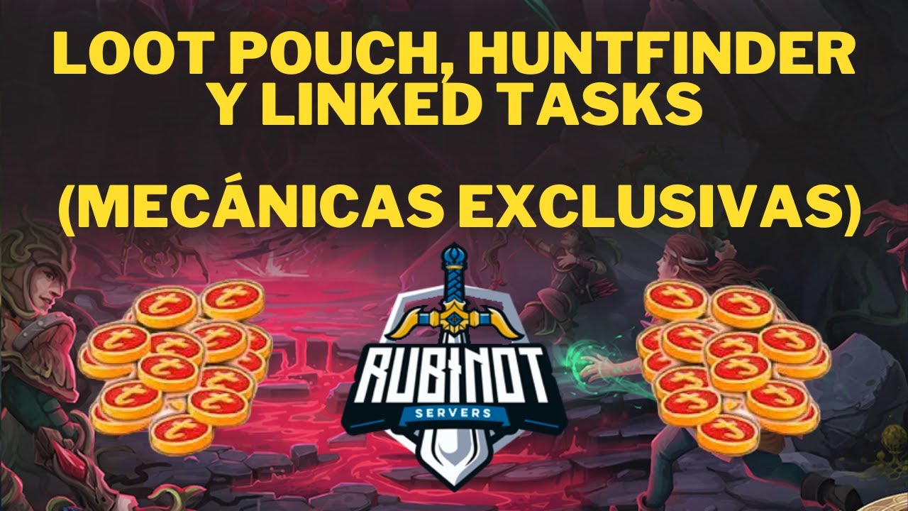 RUBINOT: Loot Pouch, Huntfinder y Linked Tasks (Mecánicas Exclusivas)
