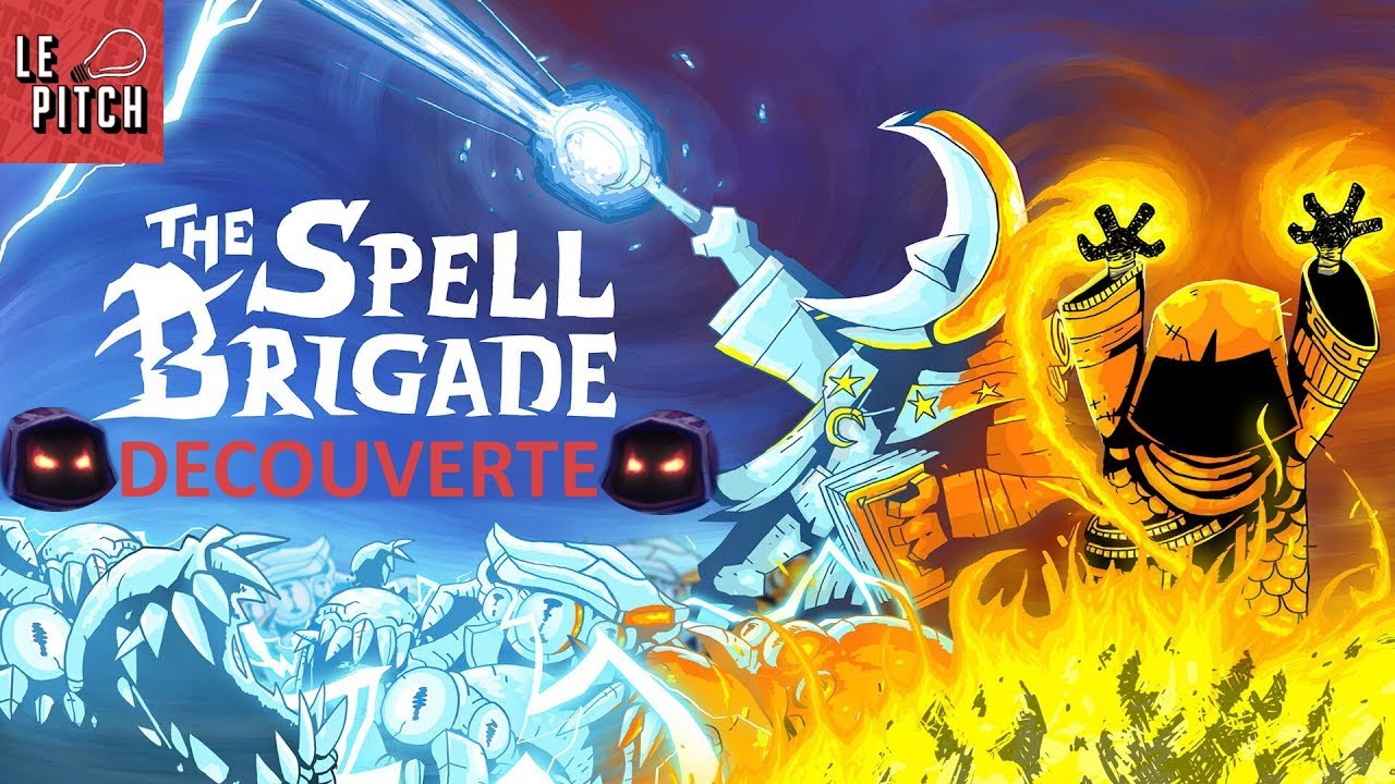 On découvre notre prochaine addiction (The Spell Brigade)