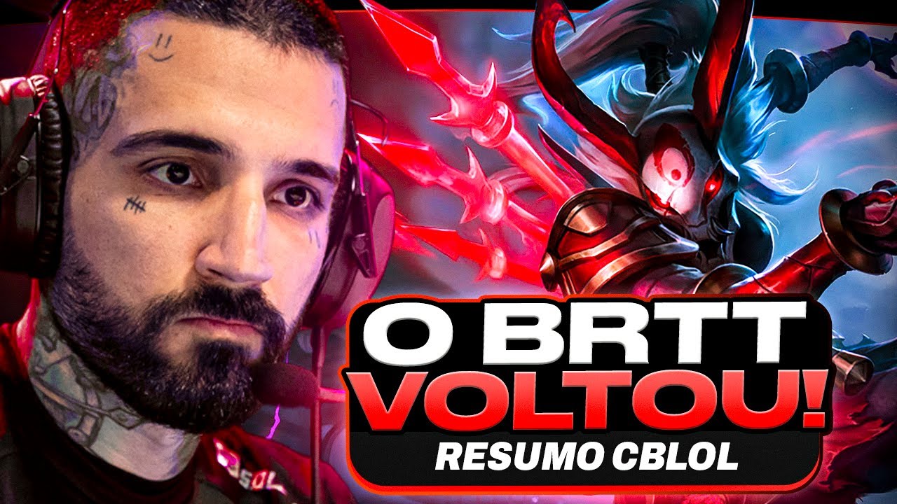 RESUMO CBLOL: BRTT DE VOLTA E PAIN x LOUD NA ESTREIA - ILHA DAS LENDAS