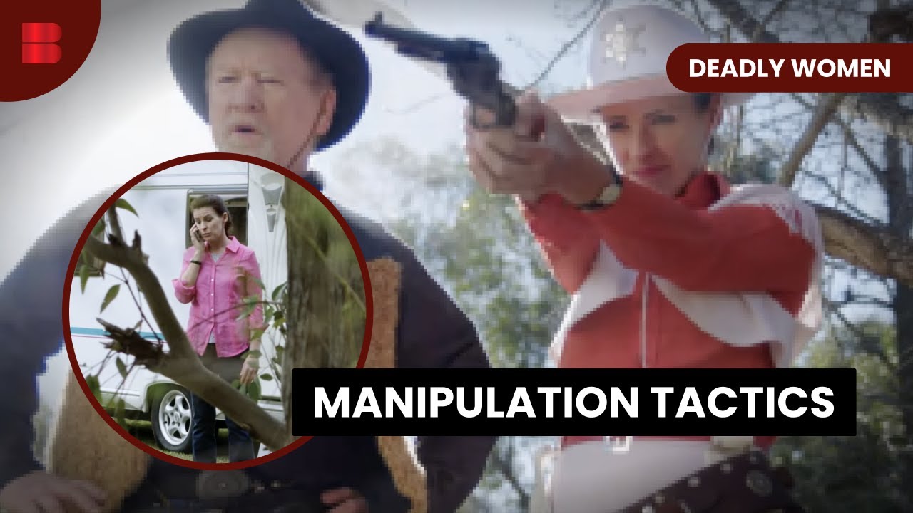 Manipulative Women: Deadly Secrets - Deadly Women - True Crime
