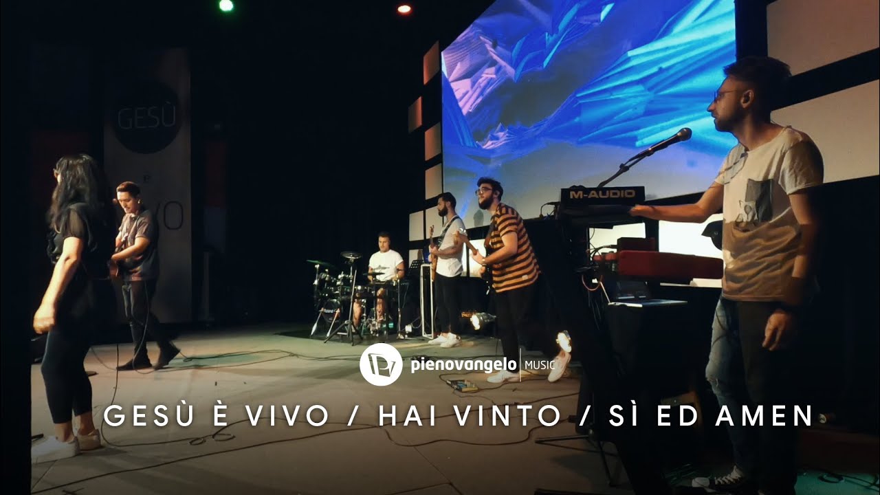 Pieno Vangelo Music - GESÙ È VIVO / HAI VINTO / SÌ ED AMEN