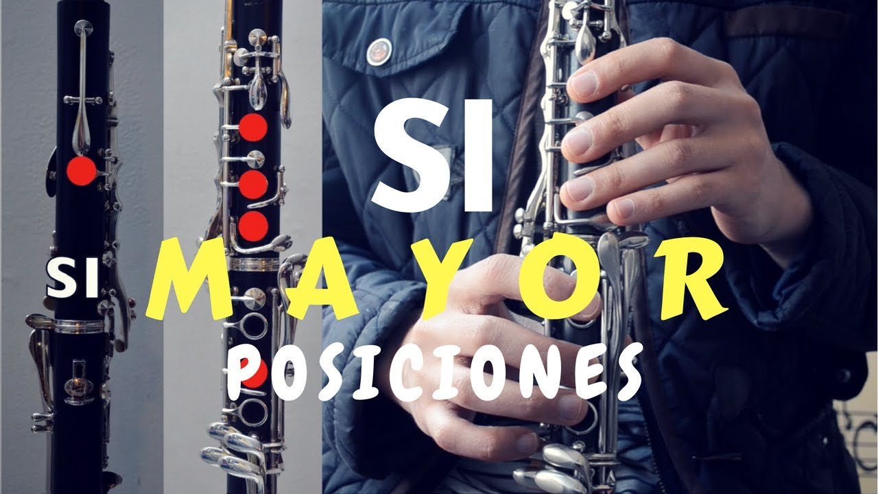 Cómo tocar la escala SI MAYOR en clarinete | Posiciones EXACTAS