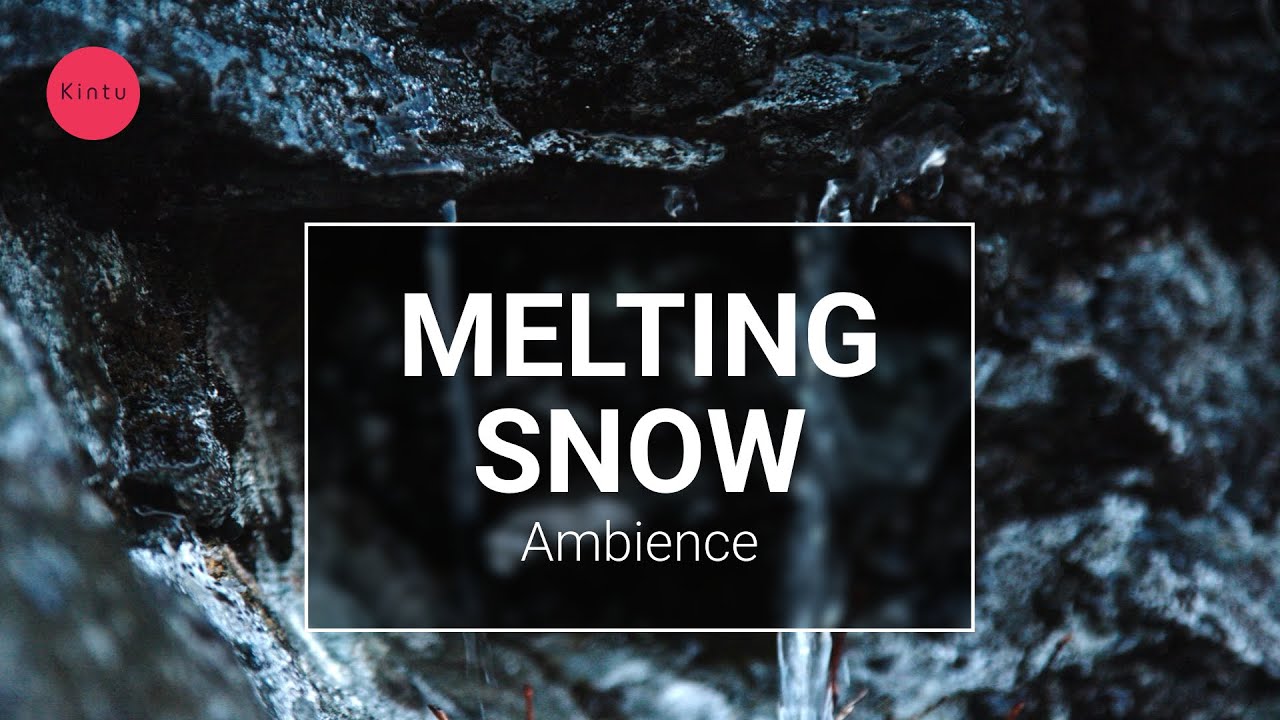 💧 MELTING SNOW | Ambience Sound for Relaxation, Sleep, Meditation, Focus, Study and Work | 8 Hours
