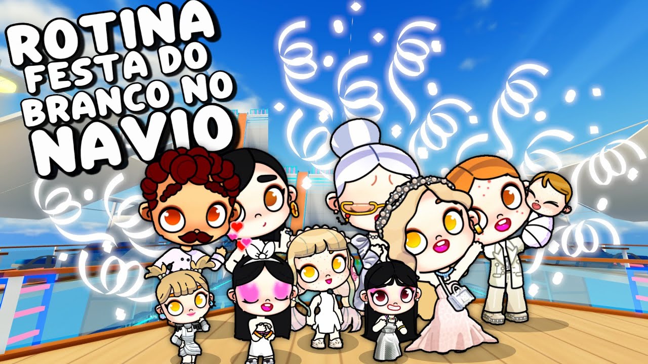 ROTINA FESTA DO BRANCO NO CRUZEIRO 🚢| ROTINAS E HISTORINHAS AVATAR WORLD