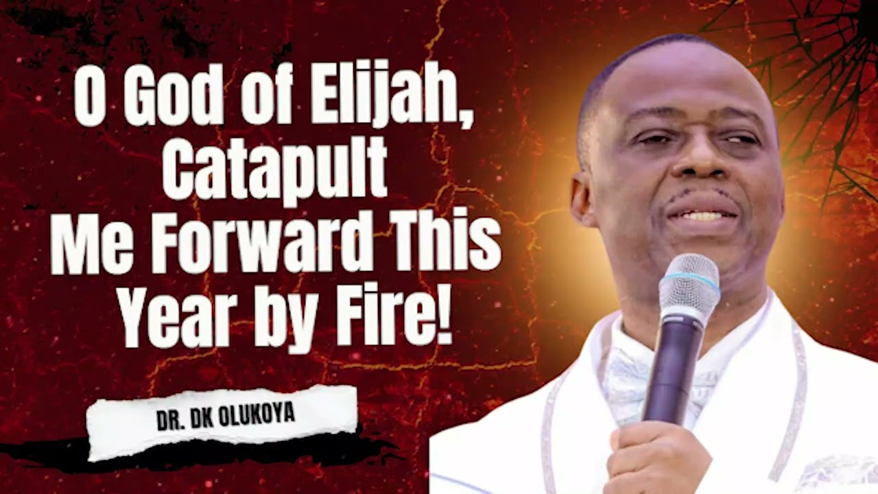 SUDDEN MIRACLE PRAYERS | Catapult Me Forward This Year by Fire! | DR. DK OLUKOYA PRAYERS 