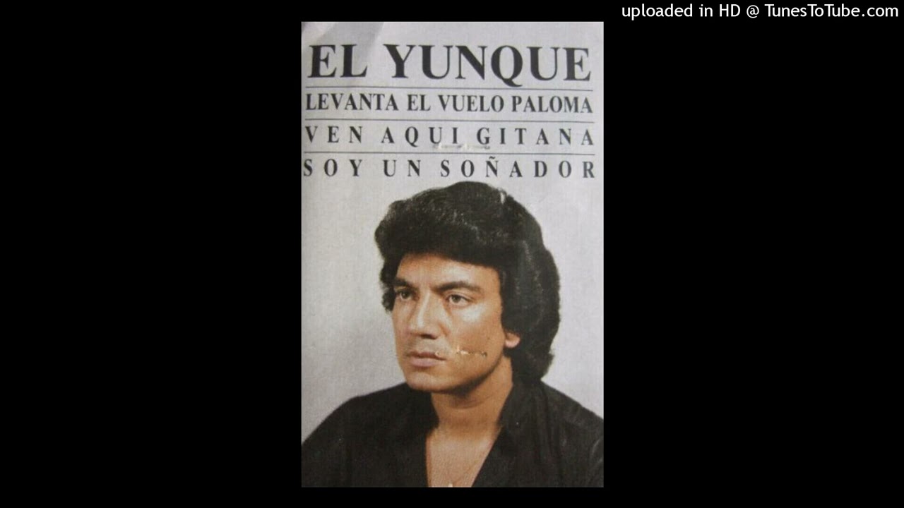 El Yunque - Ven Aqui Gitana (Año 1985)