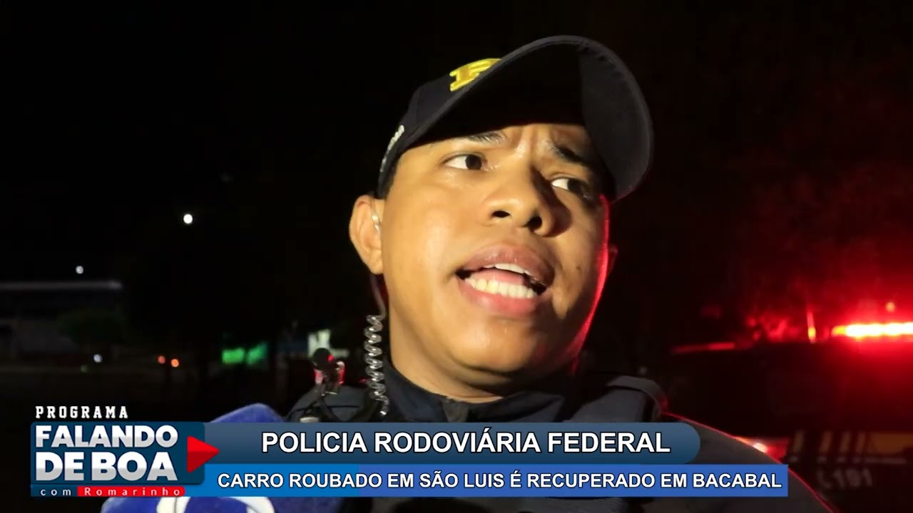 POLICIA RODOVIÁRIA FEDERAL RECUPERA CARRO ROUBADO EM BACABAL