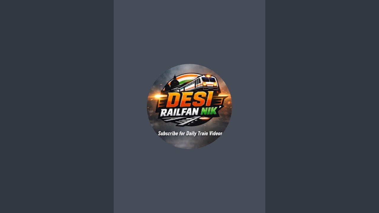 Desi railfan nik  is live
