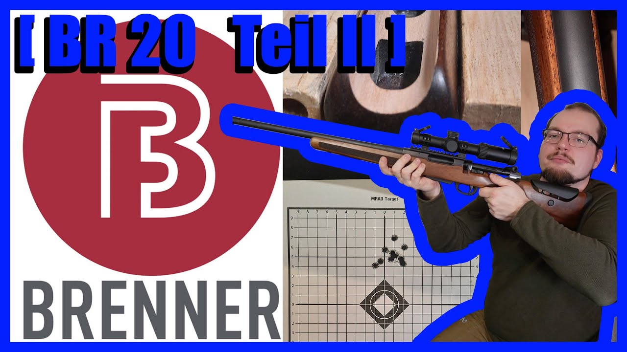 [02] Ein Jäger Reviewed | Brenner BR20 | Teil II