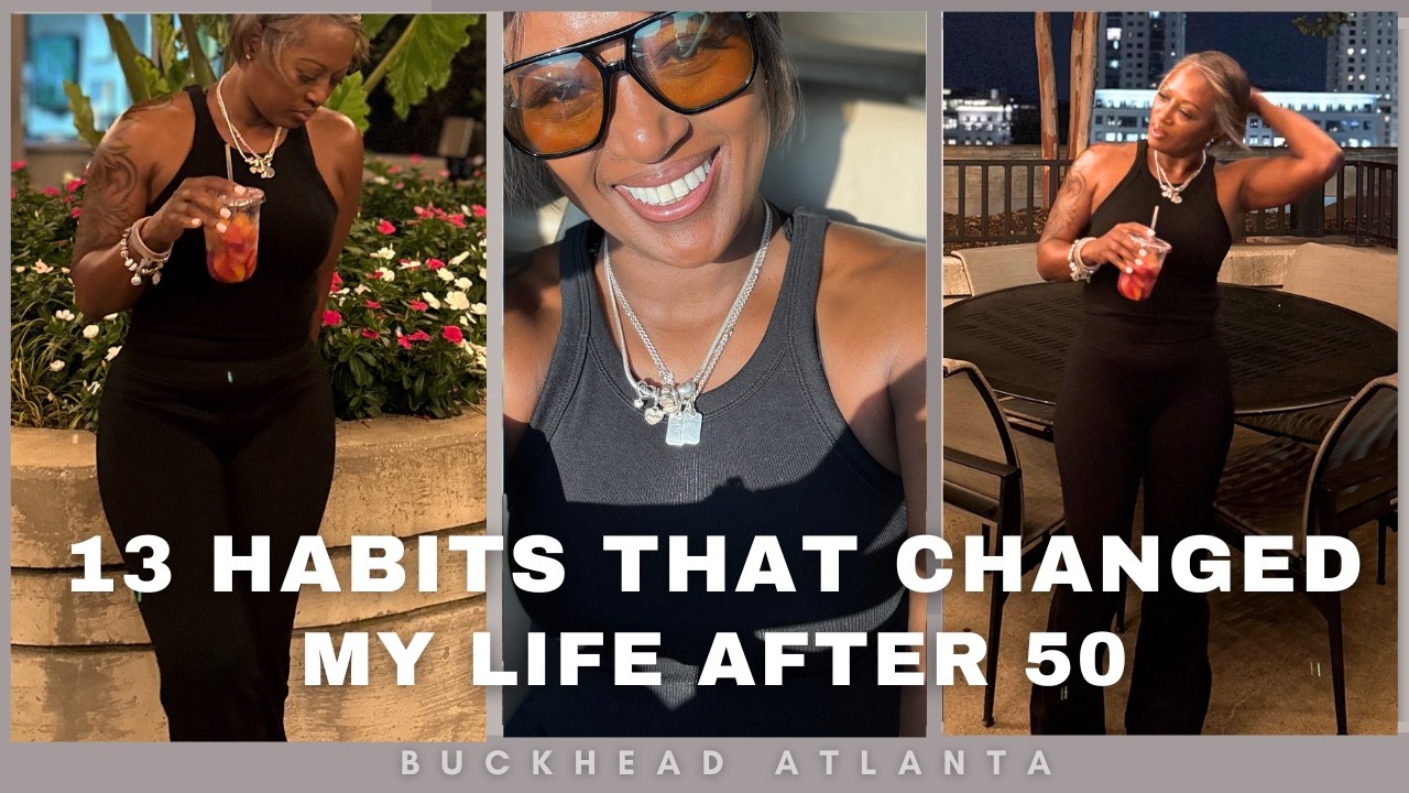 13 привычек, которые изменили мою жизнь после 50 (и которые я хотела бы начать приобретать раньше...