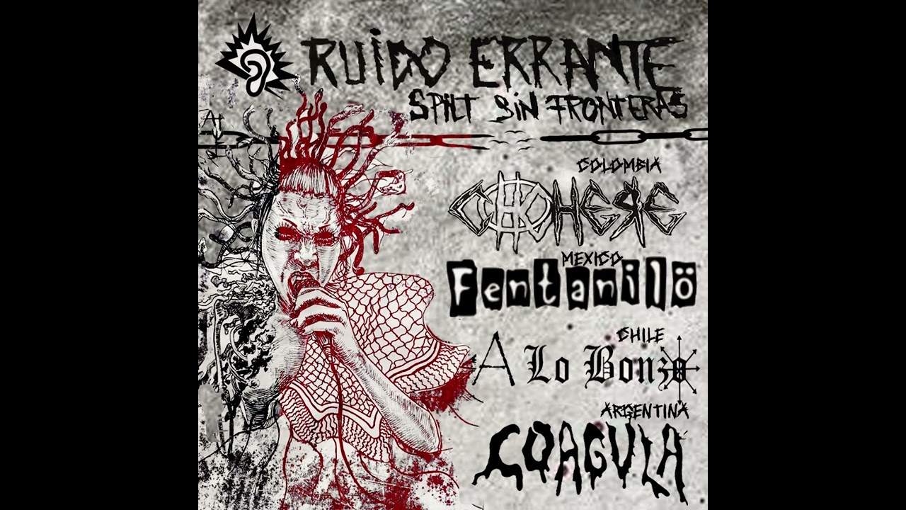Ruido Errante -Split sin Fronteras - COAGVLA - CHECHERE - FENTANILÖ - A LO BONZO