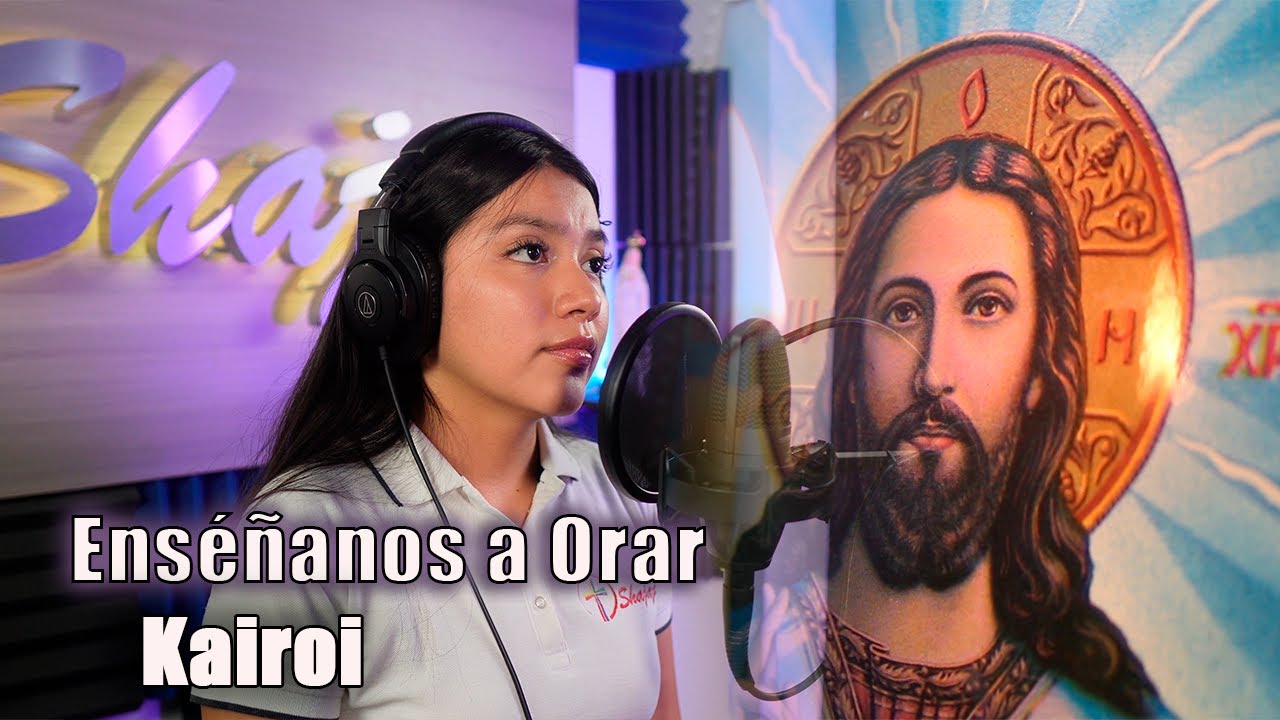 Enséñanos a Orar - Kairoi