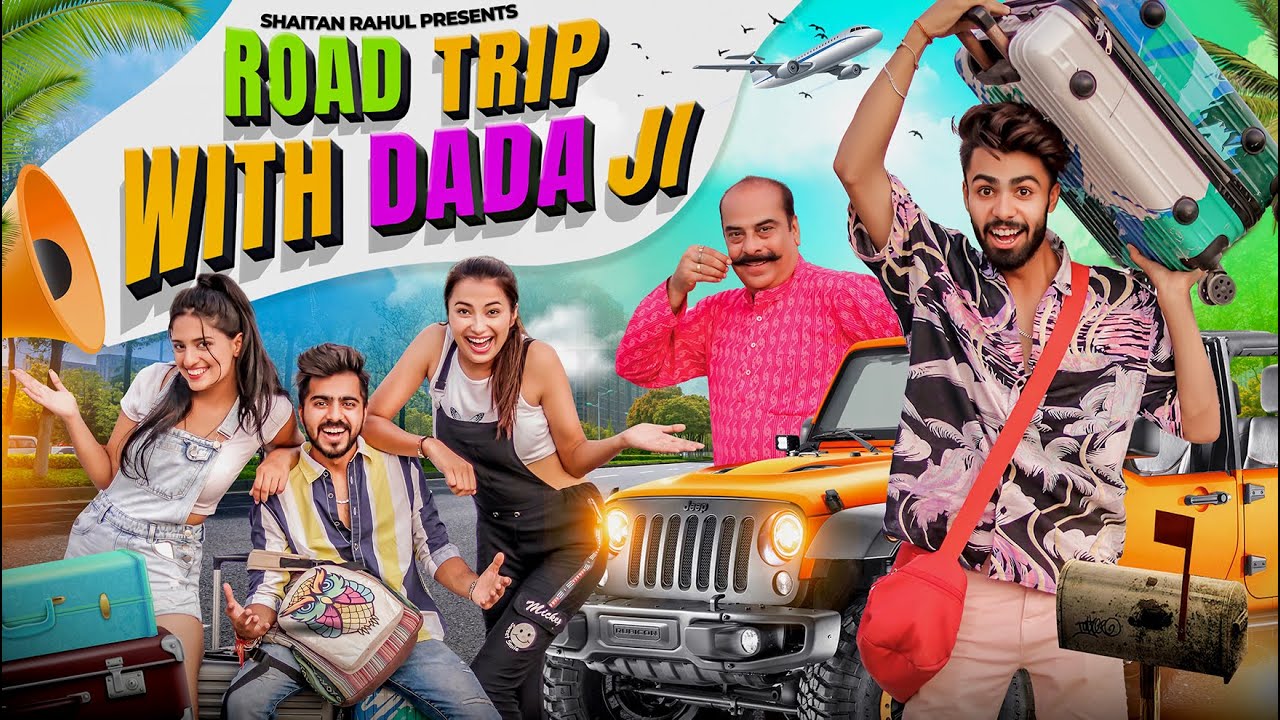 Road Trip With Dada Ji || Shaitan Rahul