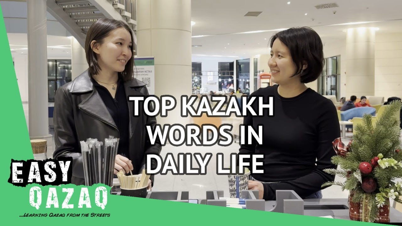 Top Kazakh Words in Daily Life | Super Easy Qazaq 1