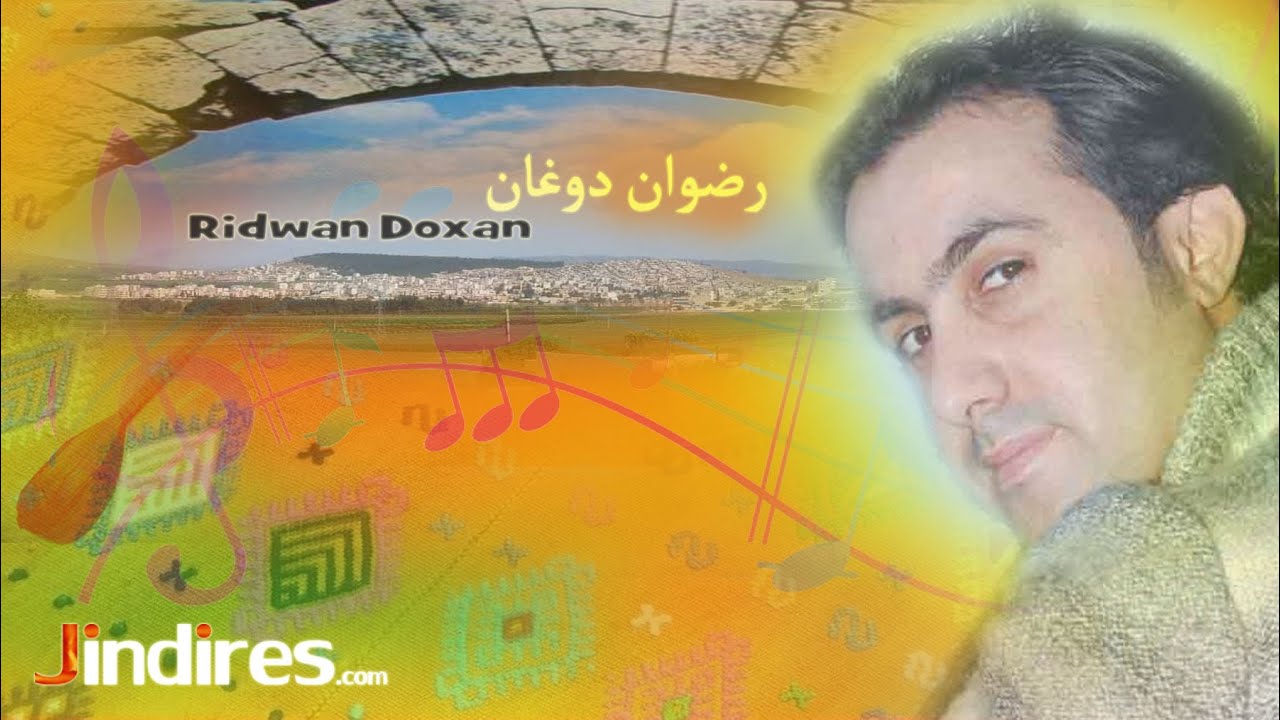 Ridwan Doxan,Şahî رضوان دوغان 🌿🎤🎼🌿فرح عفريني