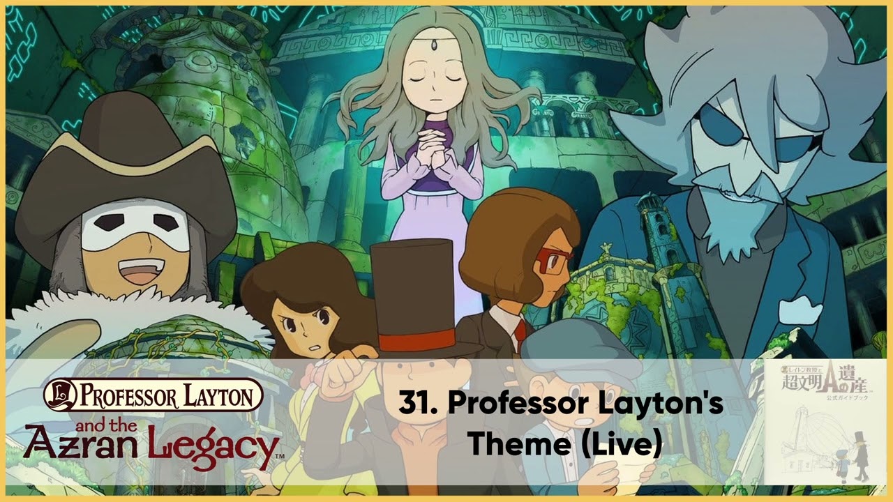 31. Professor Layton's Theme Live | Azran Legacy High Quality OST