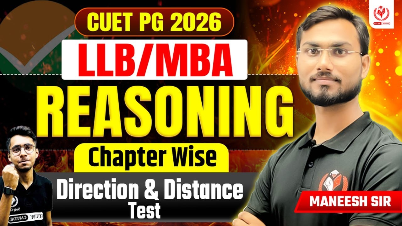 CUET PG 2026 || LLB & MBA | ONE SHOT ONE DAY | Reasoning | Direction & Distance | By Maneesh Sir ||