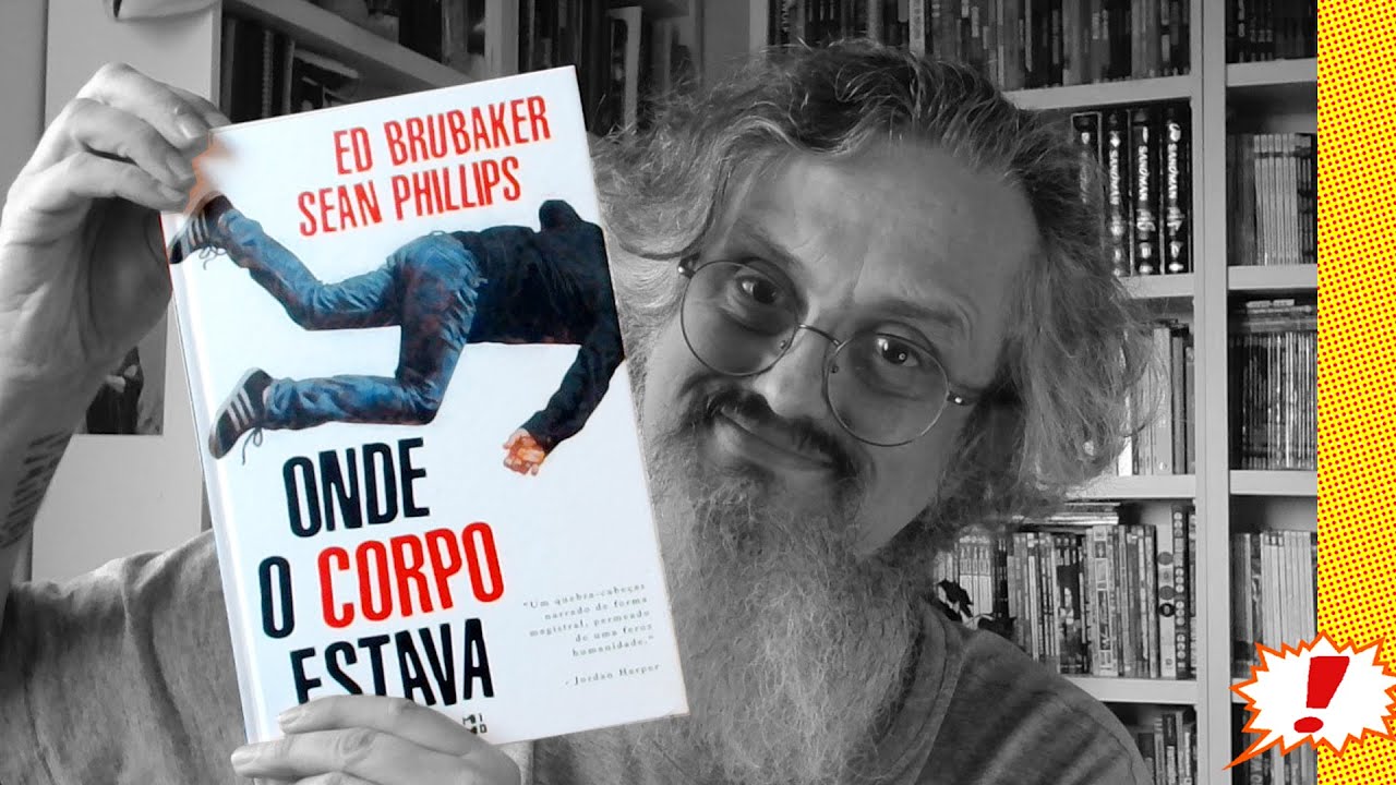 Kitinete HQ 761: ONDE O CORPO ESTAVA (de Ed Brubaker e Sean Phillips, editora Mino)