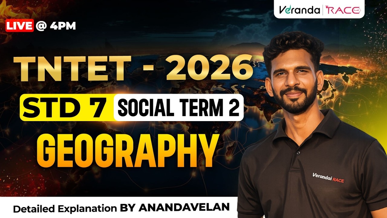 TNTET-2026|STD 7| SOCIAL TERM 2 | GEOGRAPHY | BY ANAND VELAN