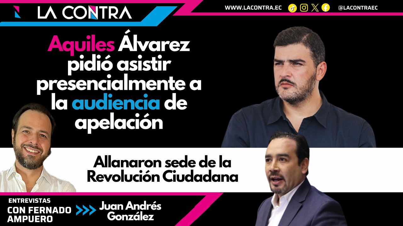 🔴AQUILES ÁLVAREZ PIDIÓ ACUDIR EN PERSONA A LA AUDIENCIA DE APELACIÓN A LA PRISIÓN PREVENTIVA