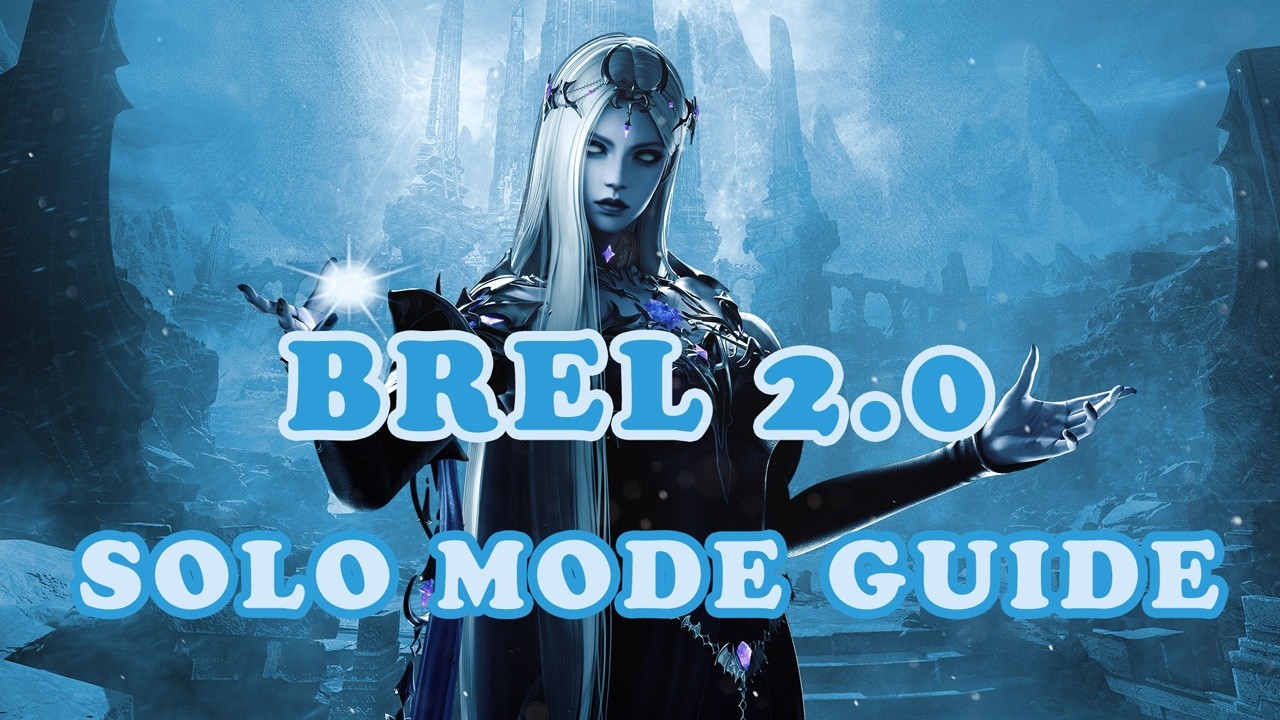 Solo Mode Guide: BREL 2.0 | Lost Ark EU | DerPyr0n