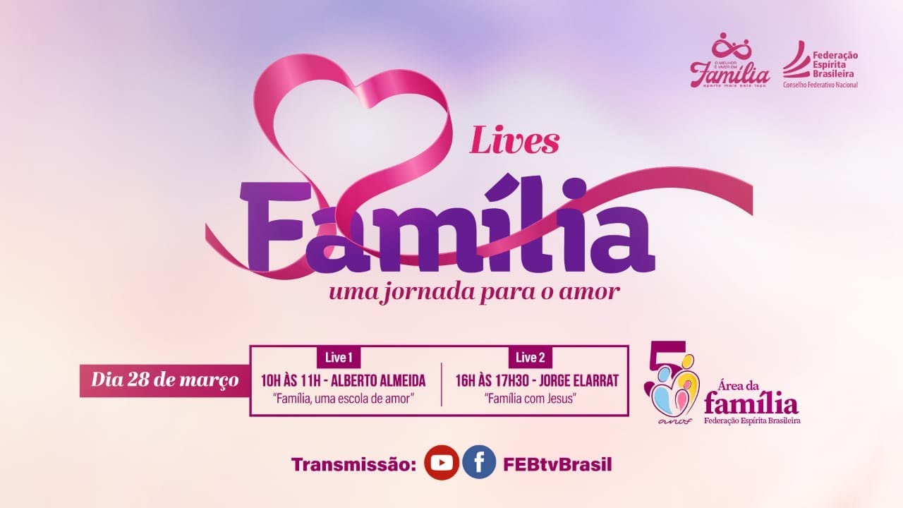 Live 1 - 5 Anos da Área da Família - CFN/FEB - 