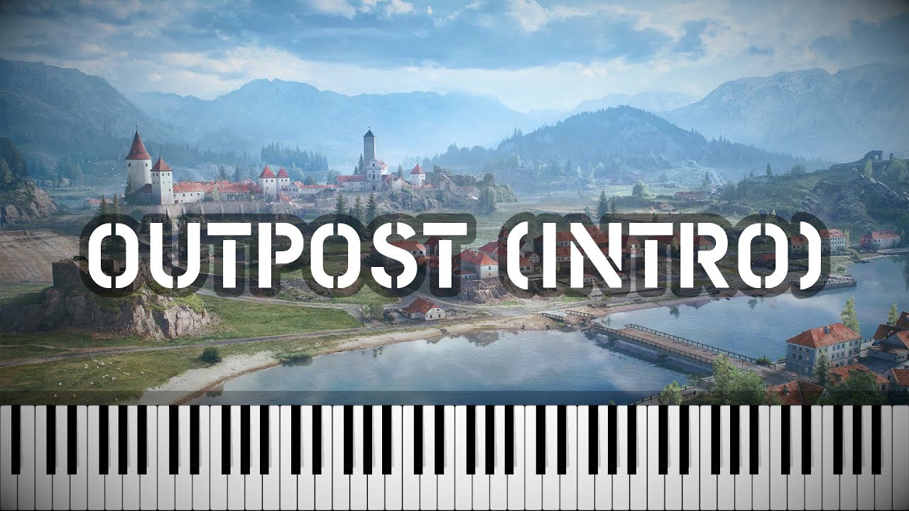 Outpost (Intro) — WoT OST [Piano]