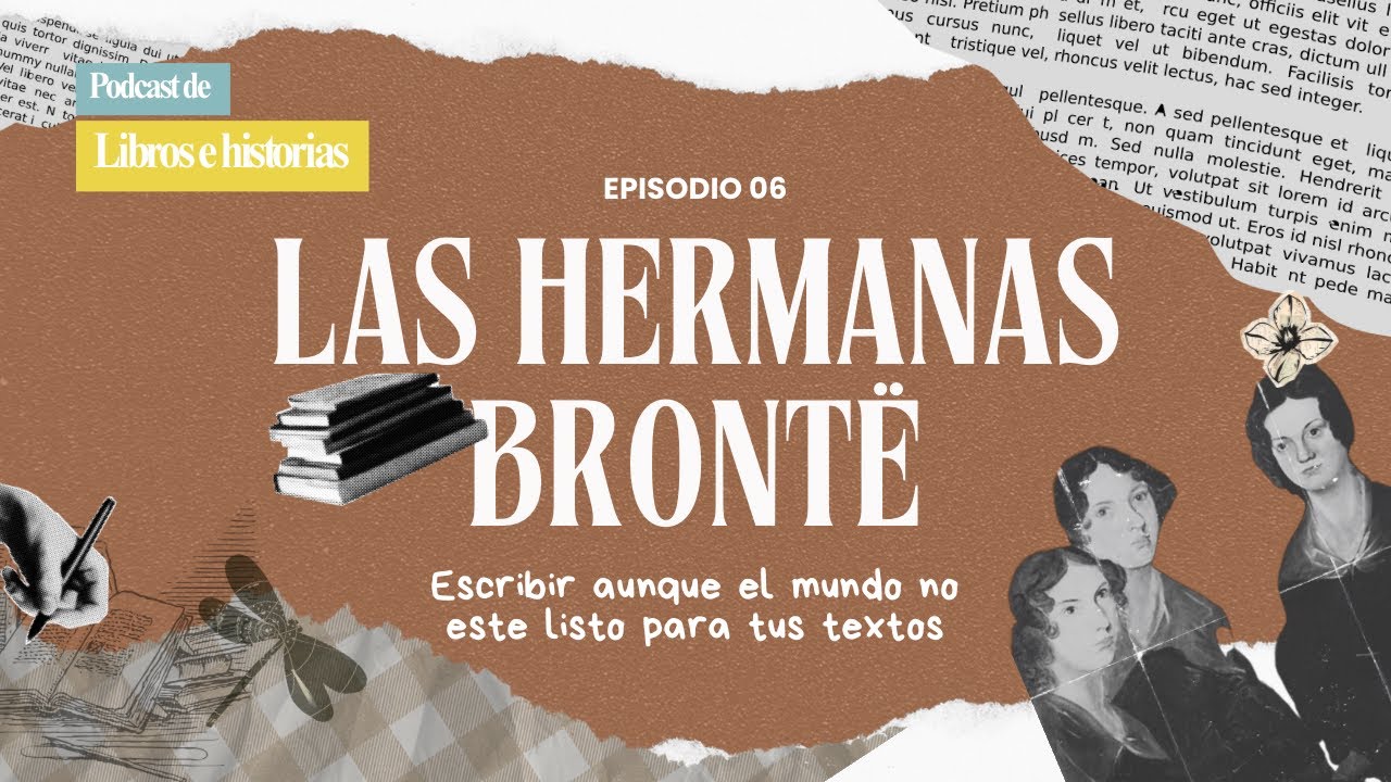 #06 - Las hermanas Brontë