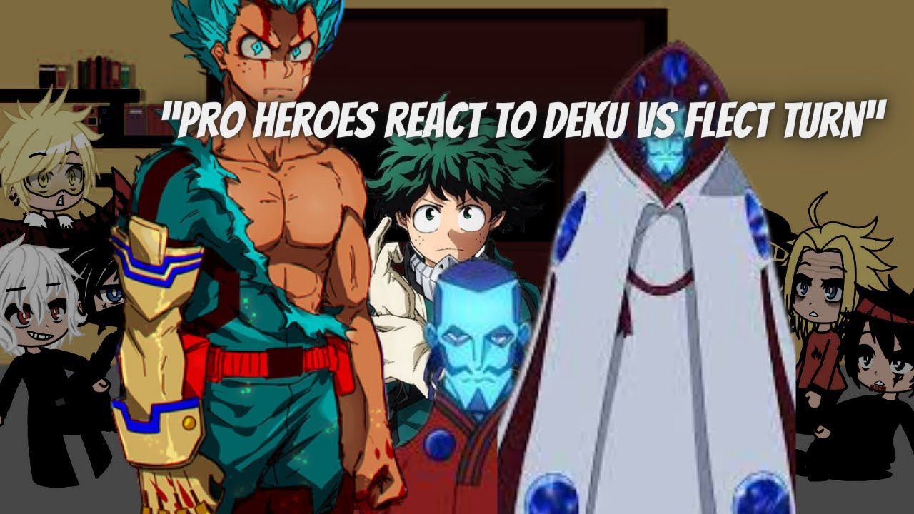 “Pro heroes react to Deku Vs Flect Turn“| Ft. Dabi and Shigaraki | GCRV | Gacha Club | MHA