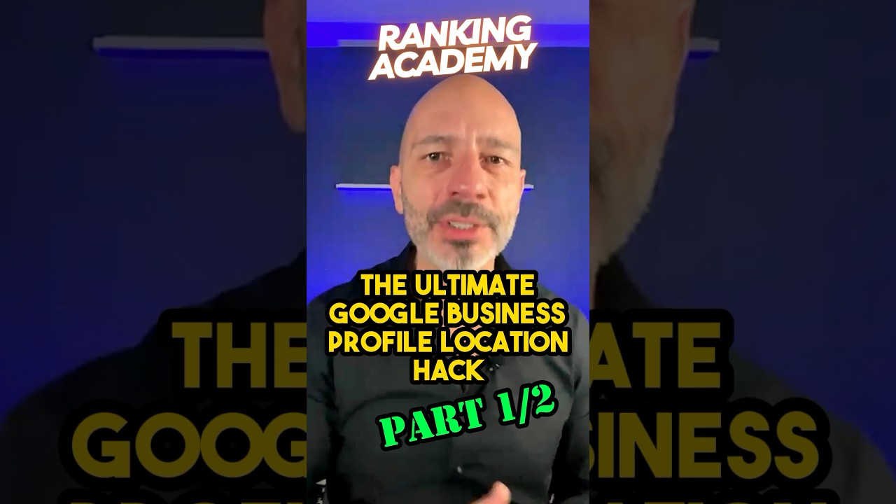Ultimate Google Business Profile Location Hack (part 1)