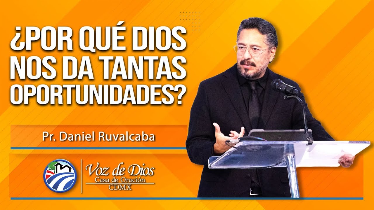 ¿POR QUÉ DIOS NOS DA TANTAS OPORTUNIDADES?.  | 11:00 am  |  15 DE FEBRERO