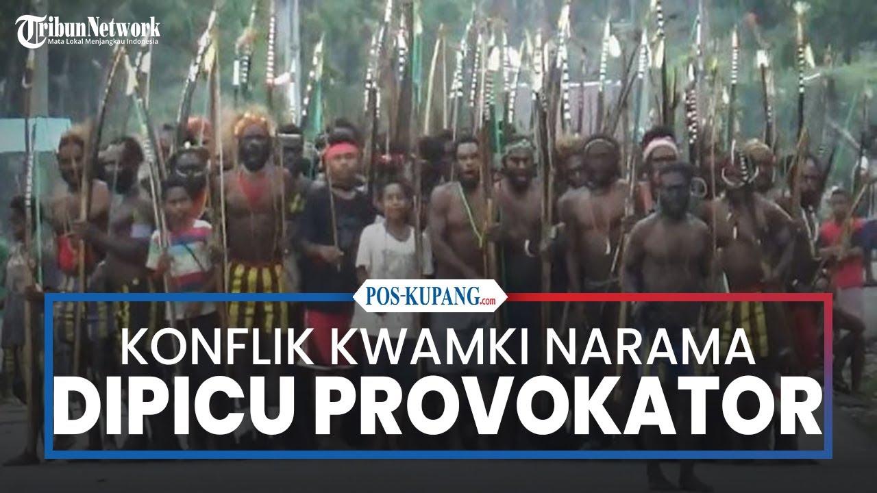 Diduga Konflik Kwamki Narama Dipicu Ulah Provokator