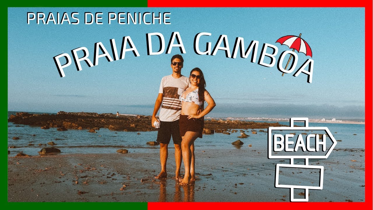 PRAIAS DE PENICHE - Conhecendo a PRAIA DA GAMBÔA | As 10 praias mais bonitas de Portugal