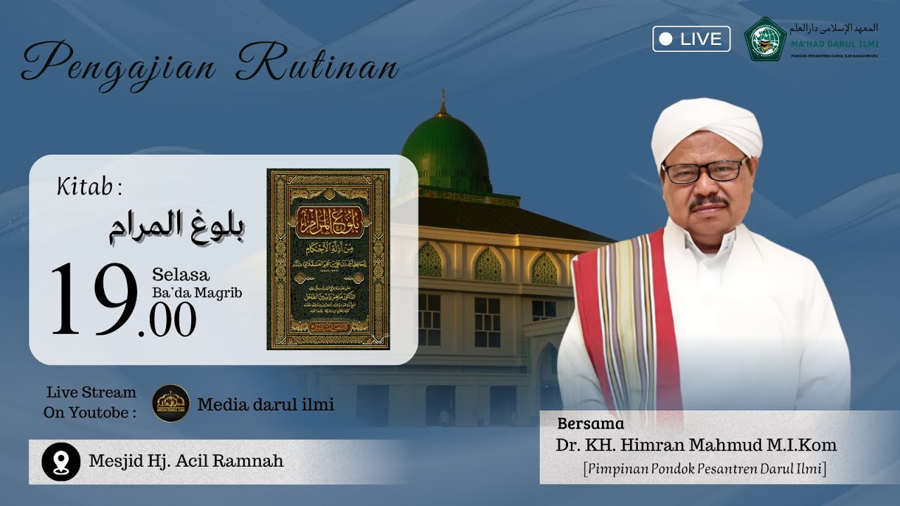 [LIVE] Pengajian Rutinan Malam Rabu Bersama Dr. KH. Himran Mahmud, M.I. Kom