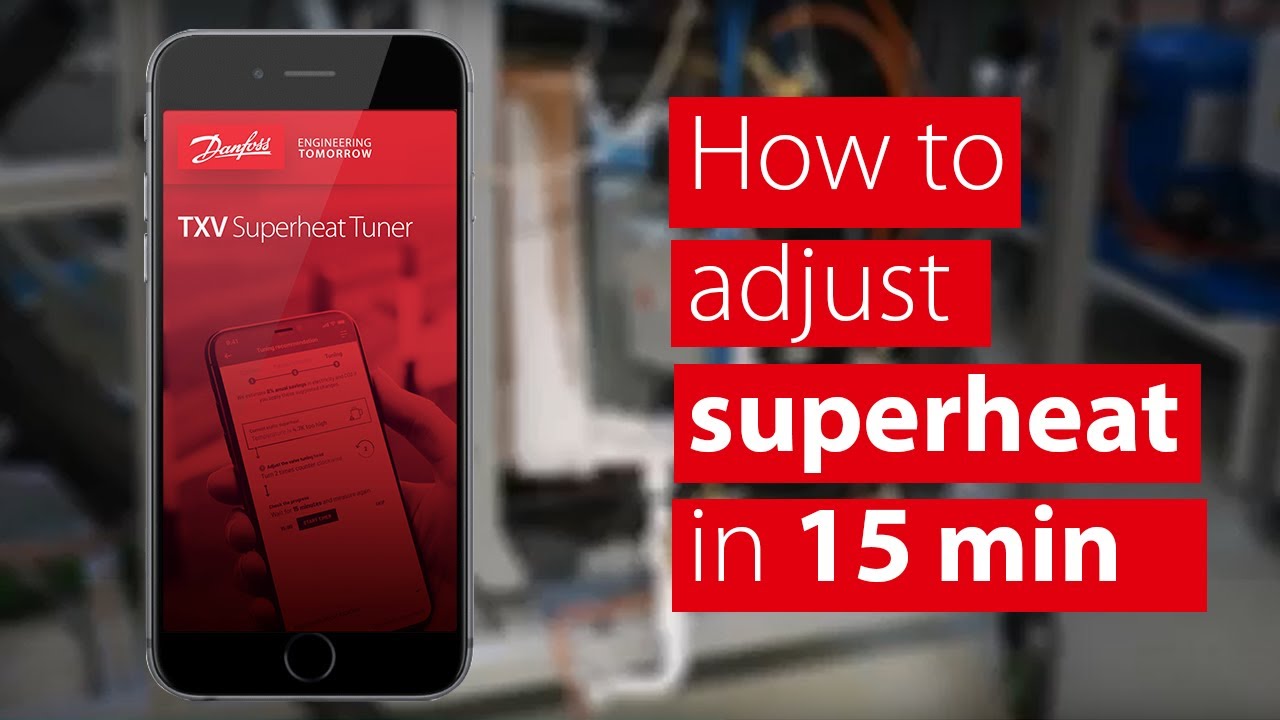 Danfoss TXV Superheat Tuner app  &mdash; a quick walkthrough guide