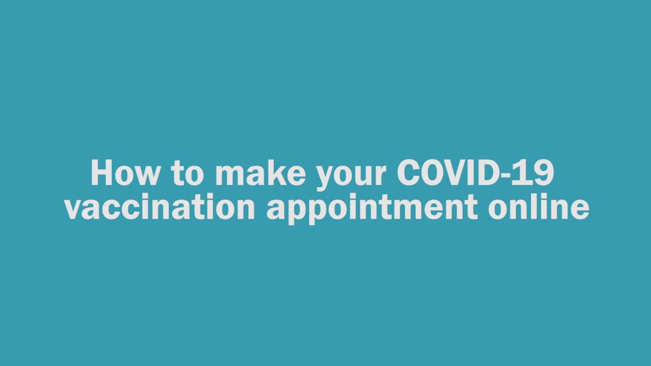 How to make your COVID-19 vaccination appointment online