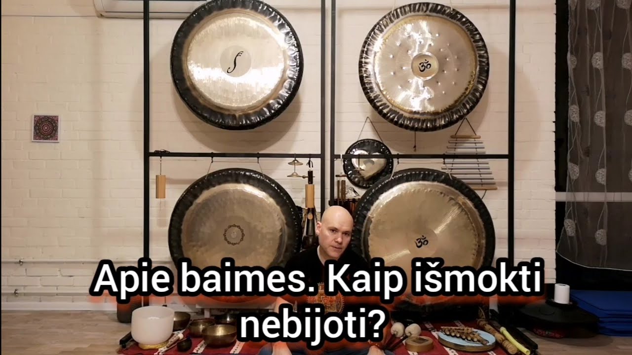 Apie baimes. Kaip išmokti nebijoti?