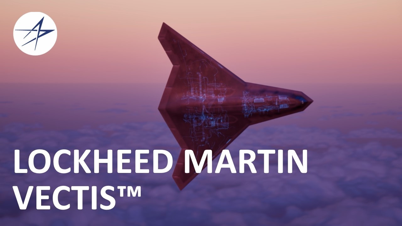 Lockheed Martin Vectis&trade; - Full Throttle