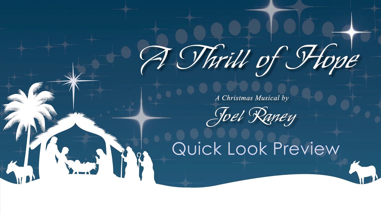 A Thrill of Hope (A Christmas Musical) by Joel Raney