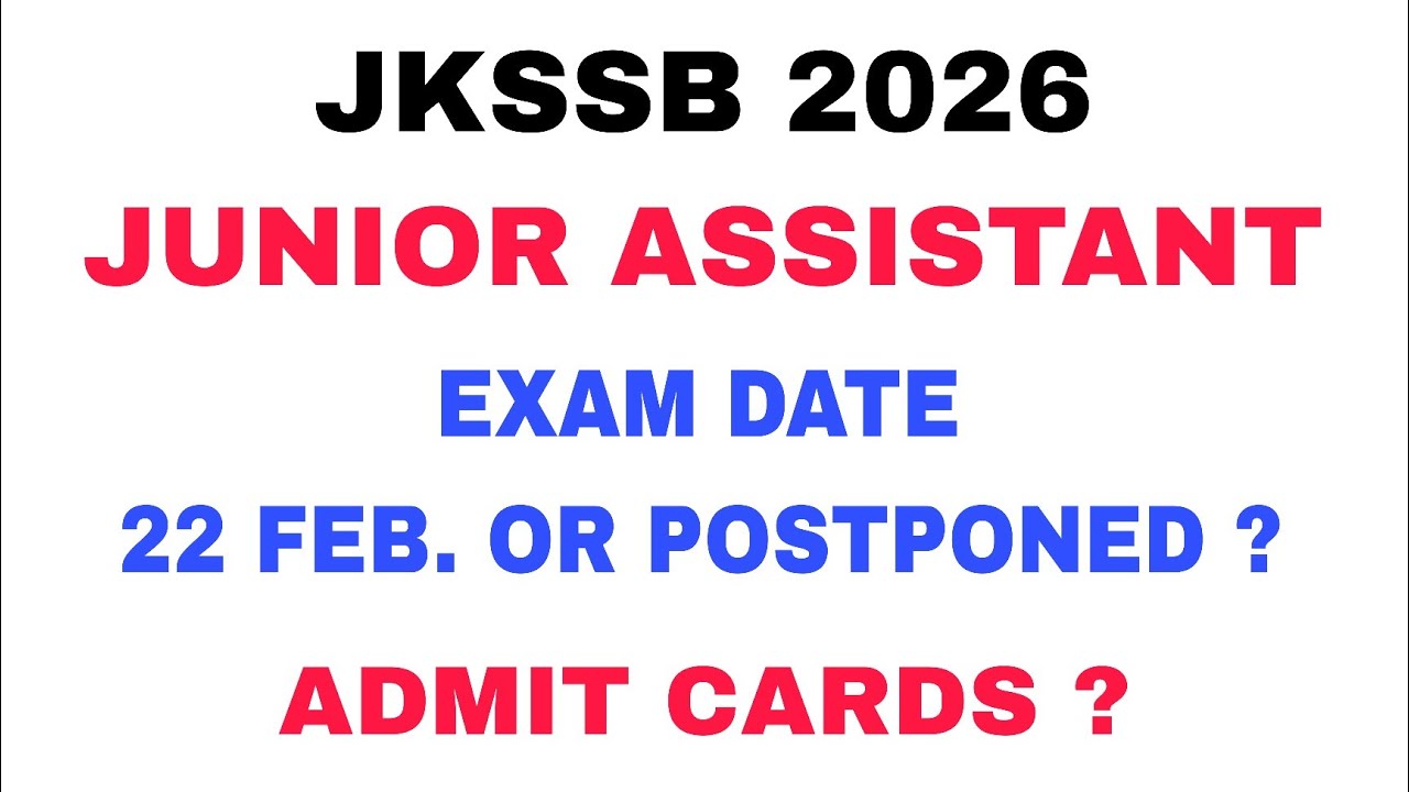 JKSSB 2026 Jr. ASSISTANT EXAM DATE  UPDATE - 22 FEB. OR POSTPONED - COURT CASE 