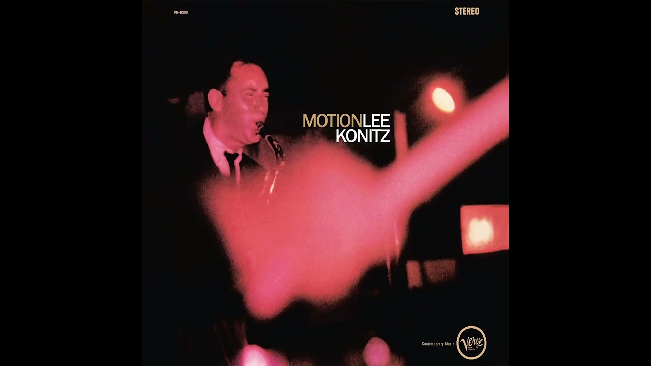 Lee Konitz - Motion (Full Album)