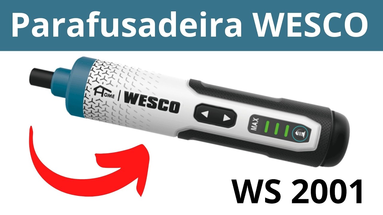 Parafusadeira Wesco WS2001:  Vale a compra?