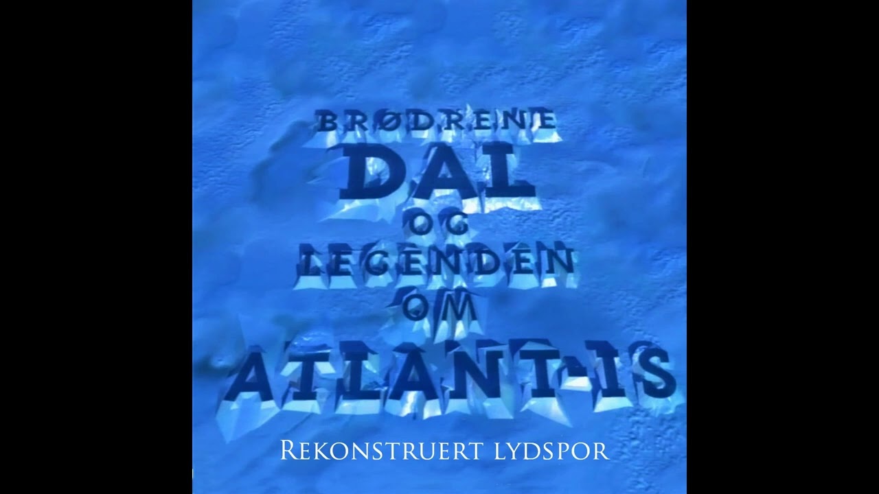 Oppdraget ferdig allerede? (Legenden om Atlant-is) [Rekonstruert lydspor]