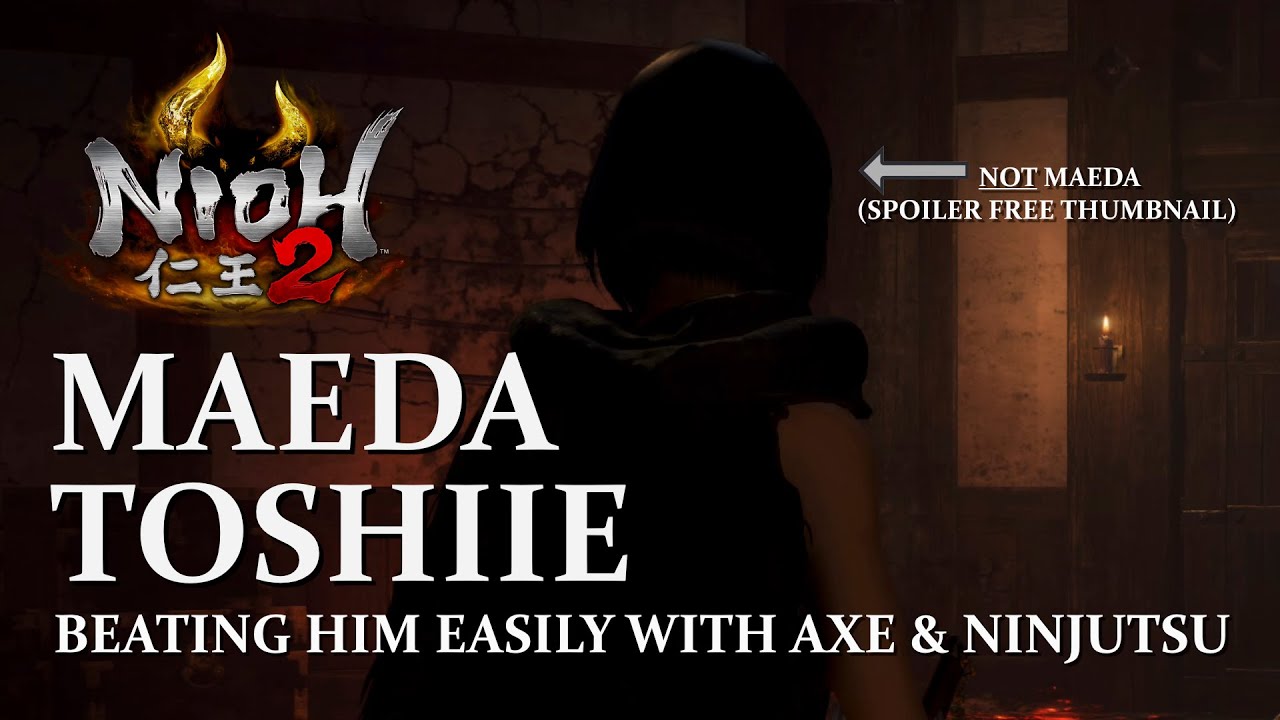 NIOH 2 - Beating Maeda Toshiie Easily With Axe & Ninjutsu